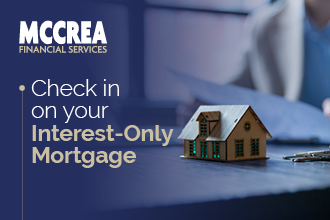 McCrea Interest only Mortgages_THUMBNAIL_330x280.jpg